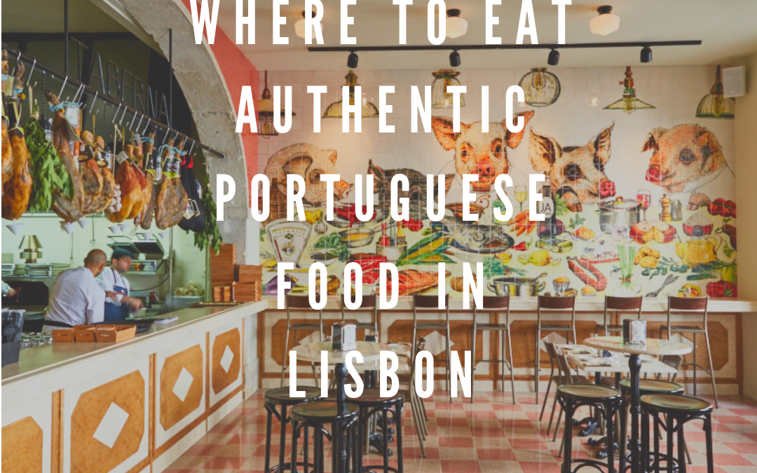 Where To Eat Authentic Portuguese Food In Lisbon